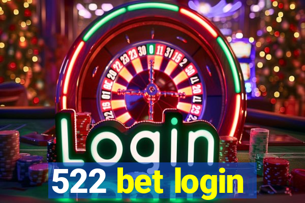 522 bet login